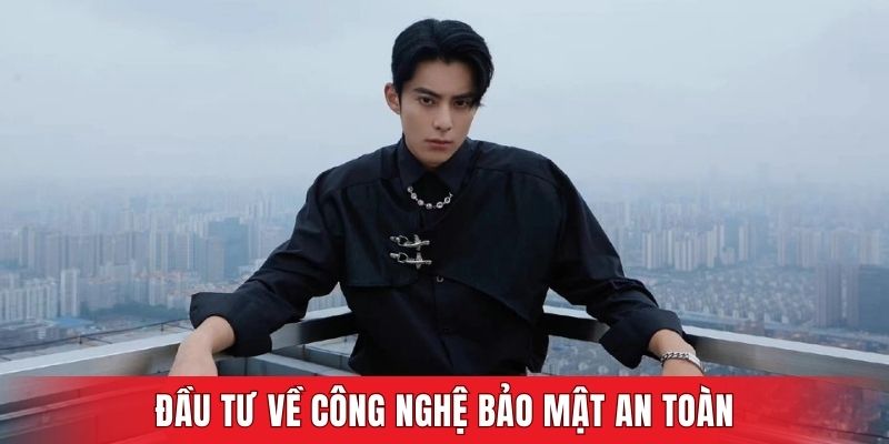 Đầu tư về công nghệ bảo mật an toàn