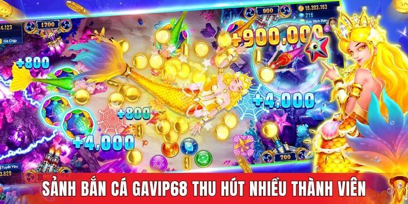Sảnh bắn cá GAVIP68 thu hút nhiều thành viên tham gia